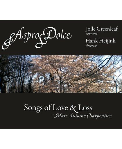 Marc-Antoine Charpentier: Songs of Love & Loss