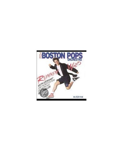 Runnin' Wild: Keith Lockhart and the Boston Pops Play Glenn Miller