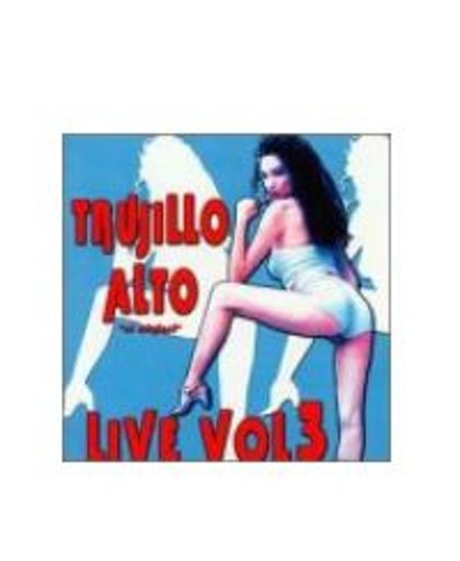 Trujillo Alto Live Vol.3