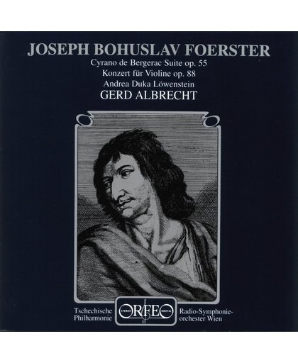 Foerster: Concerto for Violin, Cyrano de Bergerac Suite