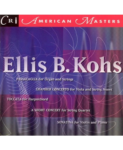 Ellis B. Kohs: Passacaglia; Chamber Concerto