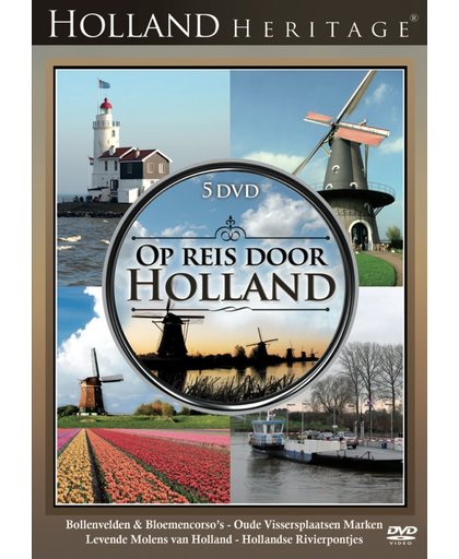 Holland Heritage - Op reis door Holland