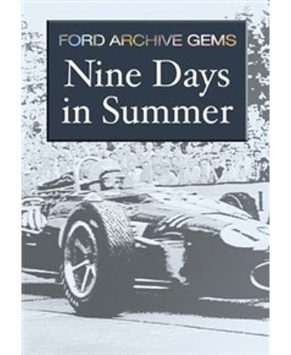 Nine Days In Summer - Ford Archive - Nine Days In Summer - Ford Archive