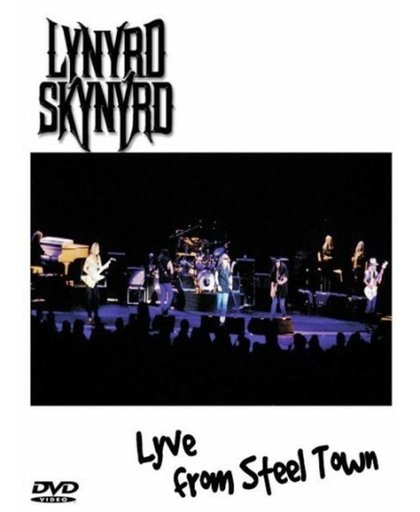 Lynyrd Skynyrd - Live/Steel Town