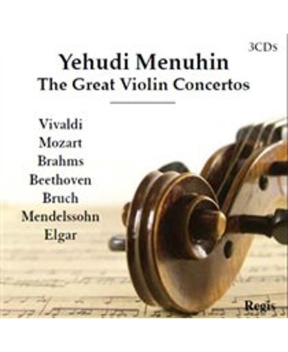The Great Violin Concertos: Vivaldi, Mozart, Brahms, Beethoven, Bruch, Mendelssohn, Elgar