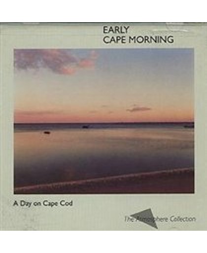 Early Cape Morning: A Day On Cape Cod