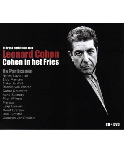 In Frysk Earbetoan Oan Leonard Cohen - Cohen In Het Fries - De Partisanen