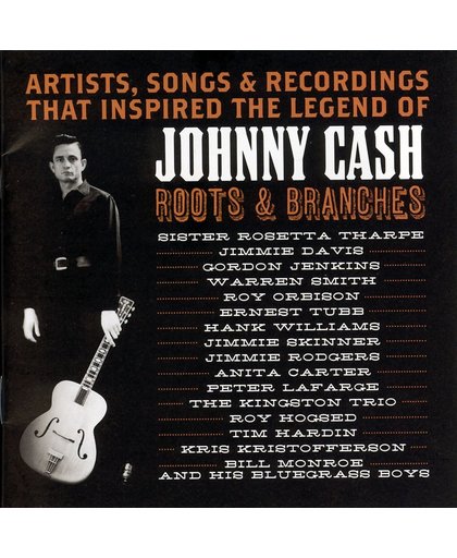 Johnny Cash: Roots & Branches