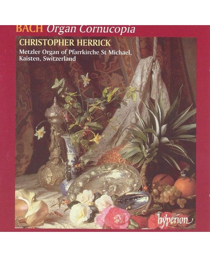 Bach: Organ Cornucopia / Christopher Herrick
