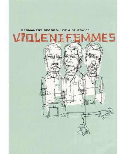 Violent Femmes - Live And Otherwise