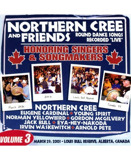 Northern Cree And Friends, Volume 3
