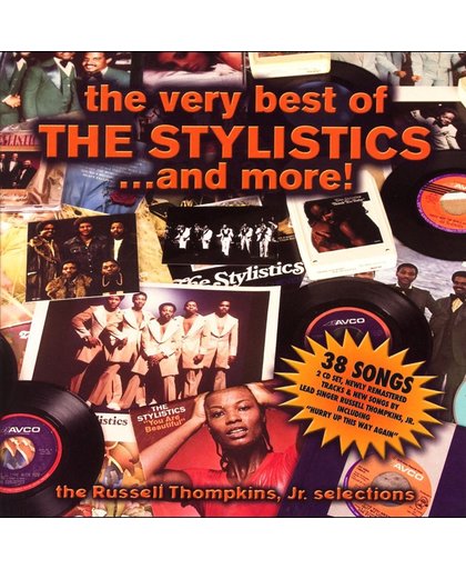 The Very Best of the Stylistics...and More!