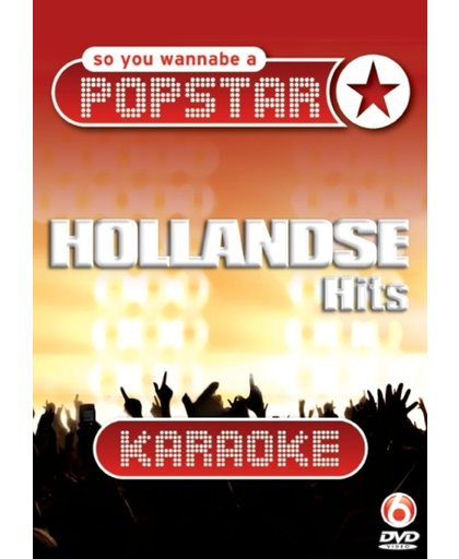 So You Wanna Be A Popstar - Hollandse Hits