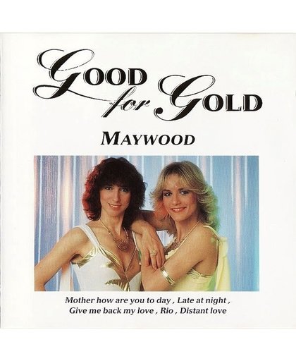 Maywood - Good For Gold - Greatest Hits 1979 - 1983