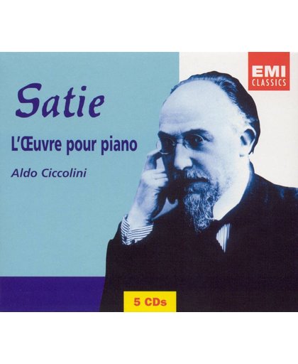 Satie: L'Oeuvre pour Piano / Aldo Ciccolini
