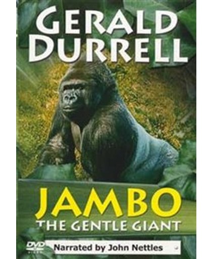 Gerald Durrell - Jambo The Gentle G - Gerald Durrell - Jambo The Gentle G