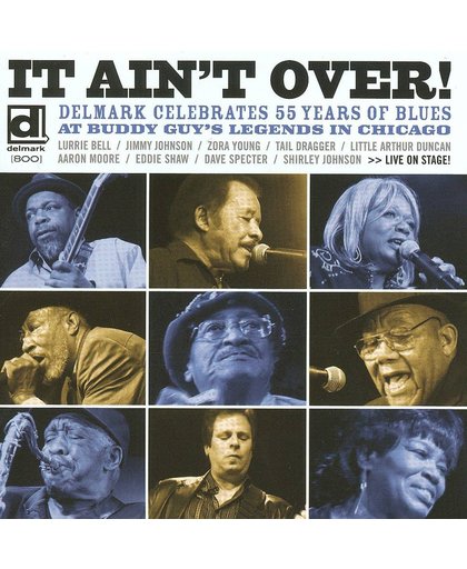 It Ain'T Over - Delmark  Years Of Blues