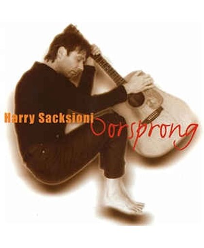 Harry Sacksioni - Oorsprong