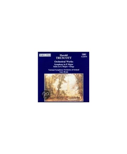 Harold Truscott: Suite in G Major; Elegy for String Orchestra; Symphony in E Major