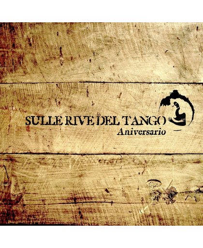 Sulle Rive Del Tango-Anni