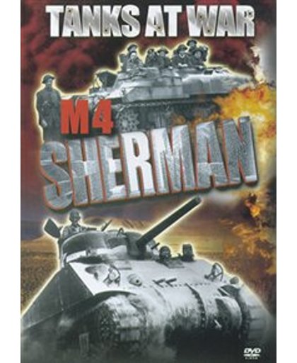 Tanks At War: M4 Sherman
