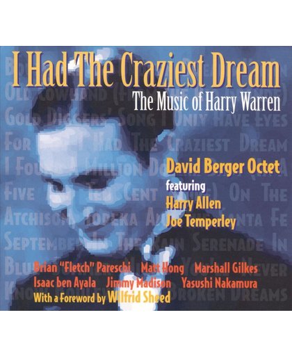 I Had the Craziest Dream: The Music of Harry Warren