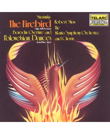 Stravinsky: The Firebird;  Borodin / Shaw, Atlanta SO