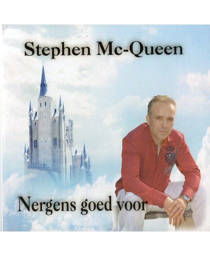Stephen Mc-Queen - Nergens Goed Voor