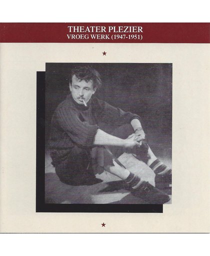 Toon Hermans - Theater Plezier - Vroeg Werk (1947 - 1951)