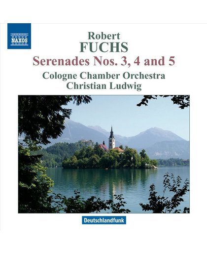 Fuchs: Serenades Nos.3-5
