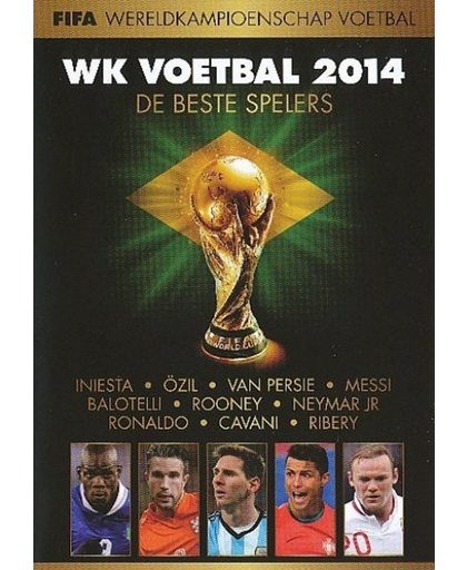 WK 2014: DE TOP SPELERS
