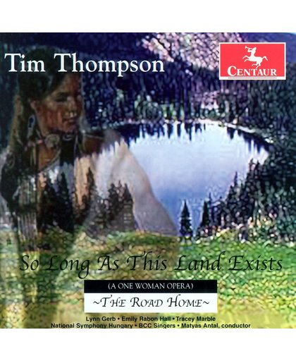 Tim Thompson: So Long As This Land Exists ; The Road Home