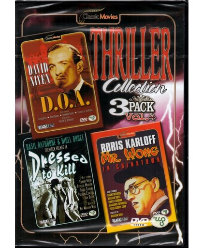Thriller Collection Vol 4: D.O.A. / Dressed to kill / Mr. Wong in Chinatown