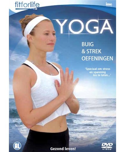 Fit For Life - Yoga: Buig & Strek Oefeningen