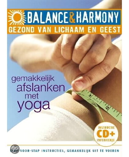 Balance & Harmony: Gemakkelijk Afslanken Met Yoga