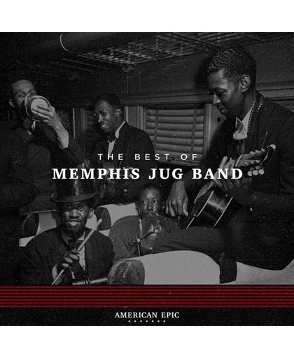 American Epic: The Best Of Memphis Jug Band