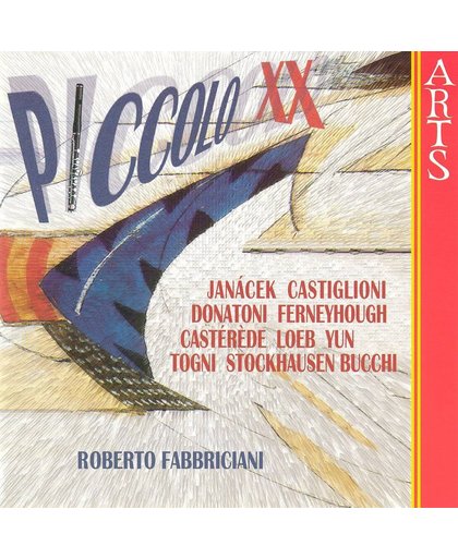 Piccolo XX - Janacek, Castiglioni, et al / Fabbriciani