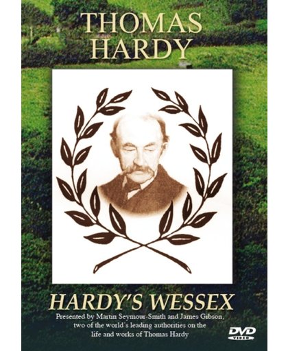 Thomas Hardy - Hardy's Wessex