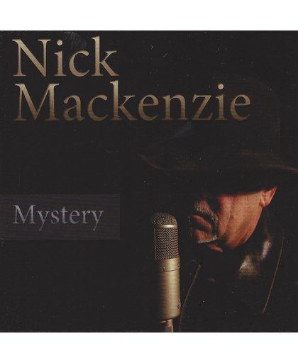 Nick Mackenzie - Mystery