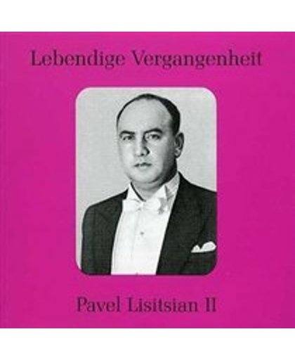 Lebendige Vergangenheit - Pavel Lisitsian II