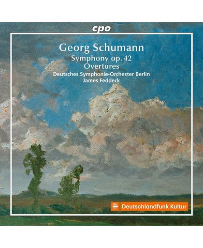 Georg Schumann: Symphony, Op. 42; Overtures