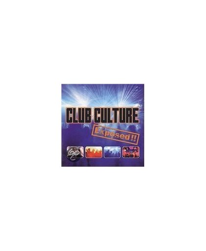 Club Culture Exposed