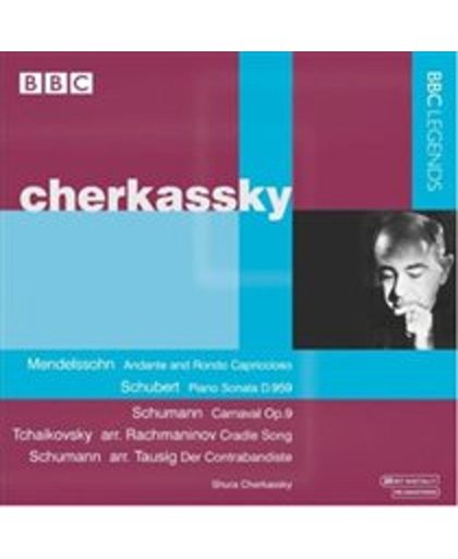 Cherkassky Performs Mendelssohn, Schubert, Schumann & Others