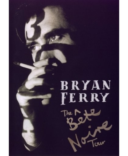 Bryan Ferry - Bete Noire Tour