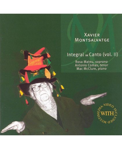Xavier Montsalvatge: Integral de Canto, Vol. 2