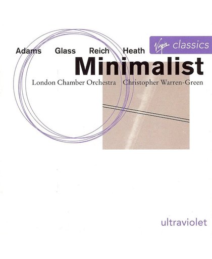 Minimalist (Featuring  Philip Glass/ John Adams/Steve Reich/Dave Heath)