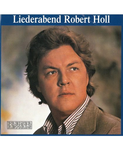 Robert Holl - Liederabend Robert Holl