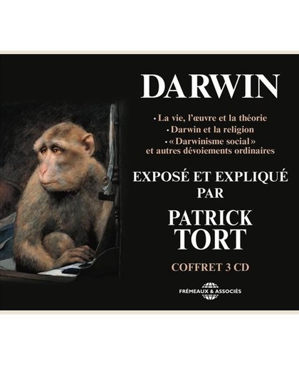 Charles Darwin Expose Et Explique Par Patrick Tort