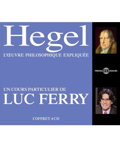 Hegel L'Oevre Philosophque Expliquee