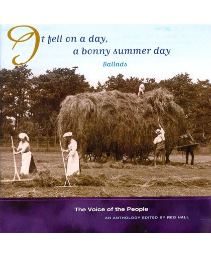 The Voice Of The People Vol. 17: It Fell On A Day, A Bonny Summer Day
